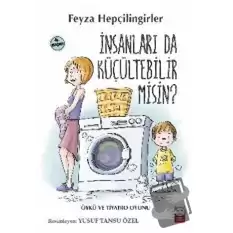 İnsanları da Küçültebilir Misin?