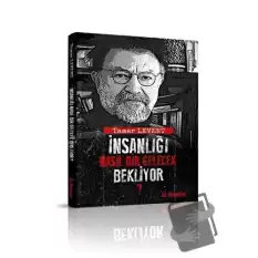 İnsanlığı Nasıl Bir Gelecek Bekliyor?