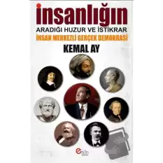 İnsanlığın Aradığı Huzur ve İstikrar - İnsan Merkezli Gerçek Demokrasi