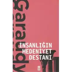 İnsanlığın Medeniyet Destanı