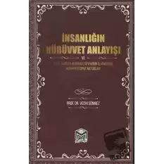 İnsanlığın Nübüvvet Anlayışı