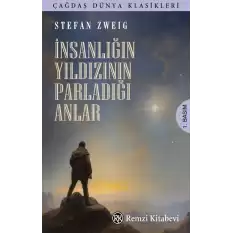 İnsanlığın Yıldızının Parladığı Anlar