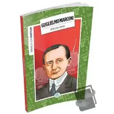 İnsanlık İçin Mucitler - Guglielmo Marconi