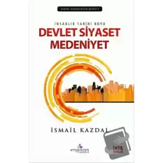 İnsanlık Tarihi Boyu Devlet, Siyaset Medeniyet