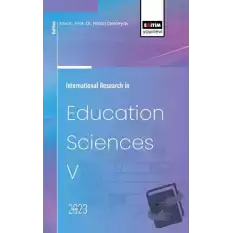 International Research in Education Sciences V