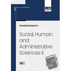 International Research in Social, Human and Administrative Sciences II