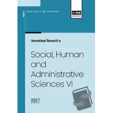 International Research in Social, Human and Administrative Sciences VI