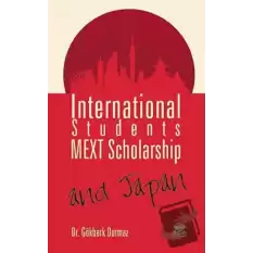 International Students, MEXT Scholarship, and Japan