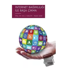 İnternet Bağımlılığı ile Başa Çıkma