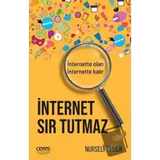 İnternet Sır Tutmaz