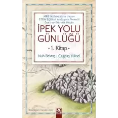 İpek Yolu Günlüğü (1. Kitap)