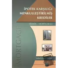 İpotek Karşılığı Menkulleştirilmiş Krediler