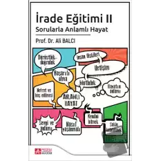 İrade Eğitimi 2 - Sorularla Anlamlı Hayat