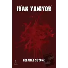 Irak Yanıyor