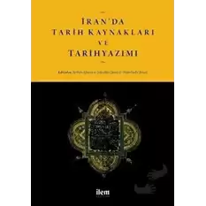 İranda Tarih Kaynakları ve Tarihyazımı