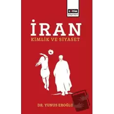 İran - Kimlik ve Siyaset