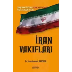 İran Vakıfları: Dış Politika Arkasındaki Yumuşak Güç