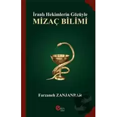 İranlı Hekimlerin Gözüyle Mizaç Bilimi