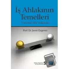 İş Ahlakının Temelleri