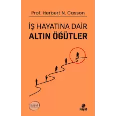 İş Hayatına Dair Altın Öğütler