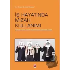 İş Hayatında Mizah Kullanımı