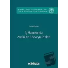 İş Hukukunda Analık ve Ebeveyn İzinleri (Ciltli)