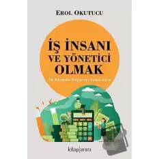 İş İnsanı ve Yönetici Olmak - 24 Adımda Başarıyı Yakalayın