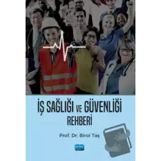 İş Sağlığı ve Güvenliği Rehberi