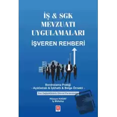 İş & SGK Mevzuatı Uygulamaları İşveren Rehberi