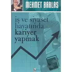 İş ve Siyaset Hayatında Kariyer Yapmak