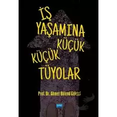 İş Yaşamına Küçük Küçük Tüyolar