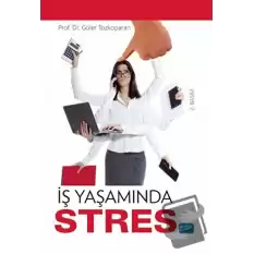 İş Yaşamında Stres