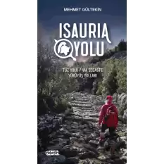 Isauria Yolu - Tuz Yolu/Via Sebasta Yürüyüş Yolları