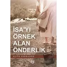 İsa’yı Örnek Alan Önderlik