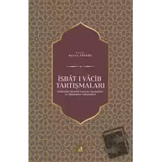 İsbat-ı Vacib Tartışmaları