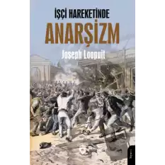 İşçi Hareketinde Anarşizm