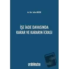 İşe İade Davasında Karar ve Kararın İcrası