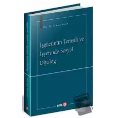 İşgücünün Temsili ve İşyerinde Sosyal Diyalog