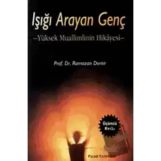 Işığı Arayan Genç