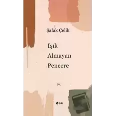 Işık Almayan Pencere