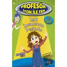 Işık İnsanların Peşinde : Profesör İyon İle Fen 2