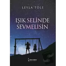 Işık Selinde Sevmelisin