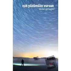 Işık Yüzümüze Vursun