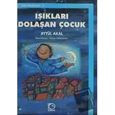 Işıkları Dolaşan Çocuk