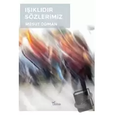 Işıklıdır Sözlerimiz