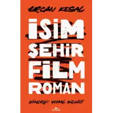 İsim Şehir Film Roman