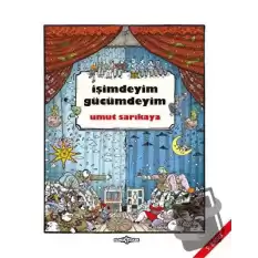 İşimdeyim Gücümdeyim Cilt 1