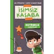 İsimsiz Kasaba - Kuyruklu Haberler