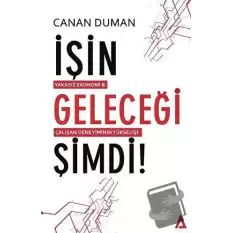 İşin Geleceği Şimdi!