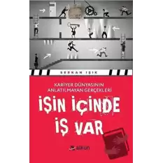 İşin İçinde İş Var